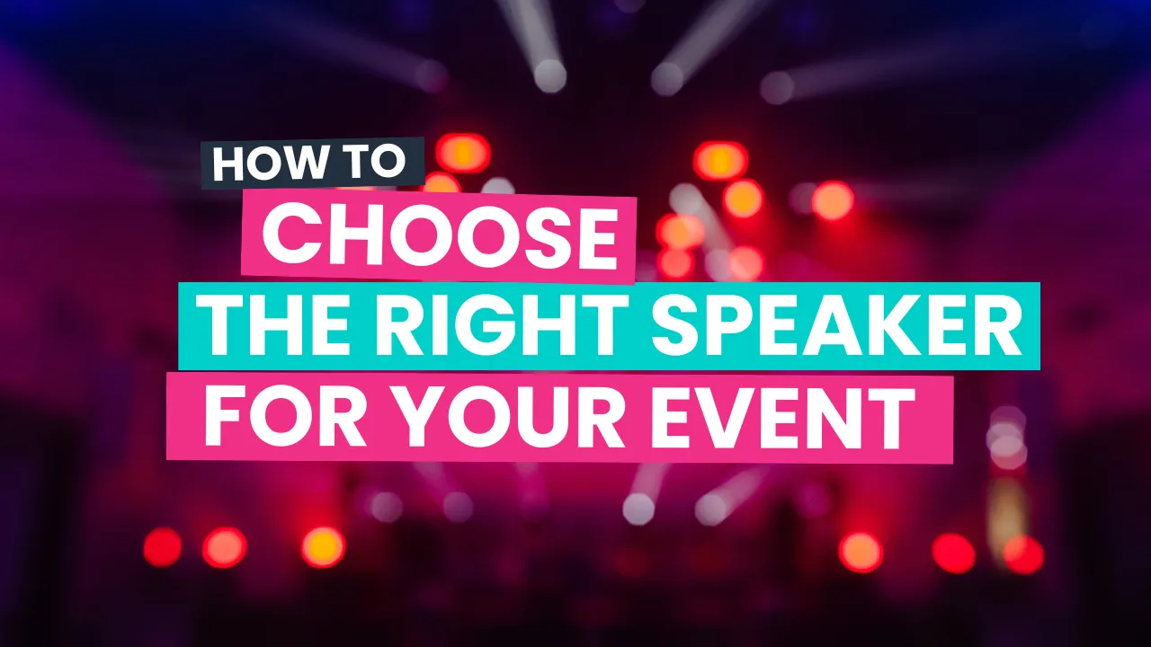 Title card reading 'How to choose the right speaker for your event', over blurred stage lighting.